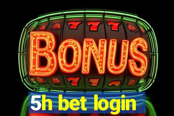 5h bet login